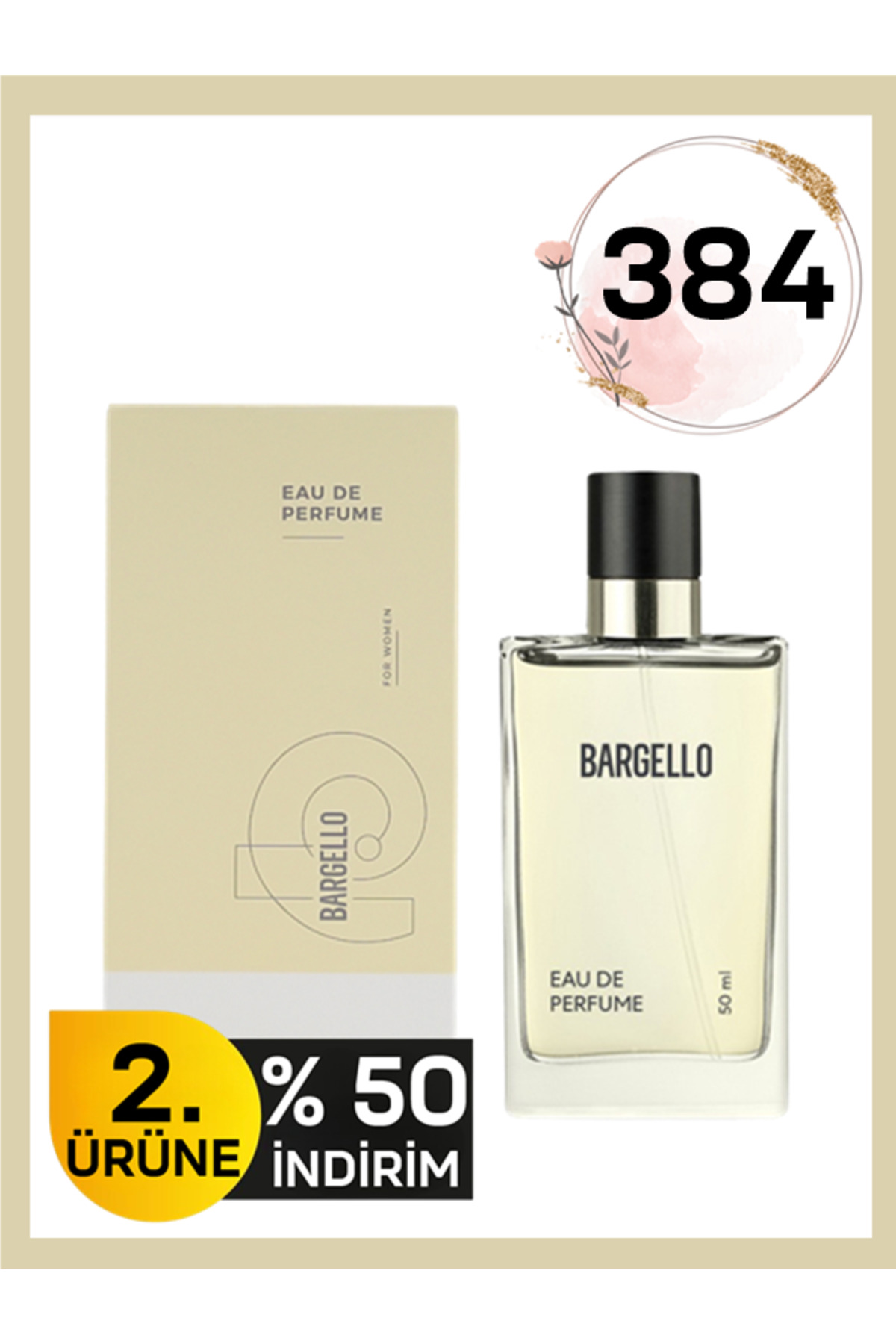 Bargello 384 Parfüm Kadın Floral EDP 50 ml Yorumları, Fiyatı