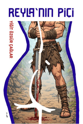 İkinci Adam Yayınları Reyla’nın Piçi / Yiğit Özgür Çağlar / / 9786258665543