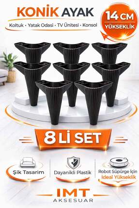 İMT AKSESUAR Konik 14 cm Siyah 8 Adet Mobilya Ayağı Robot Süpürgeye Uyumlu Ko...