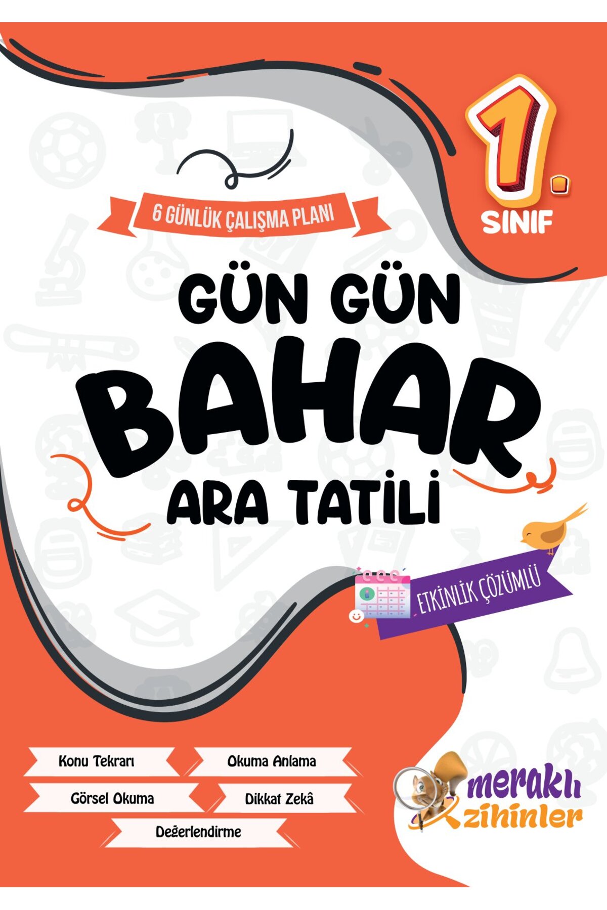 meraklı zihinler 1.SINIF GÜN GÜN BAHAR ARA TATİLİ - Fiyatı, Yorumları