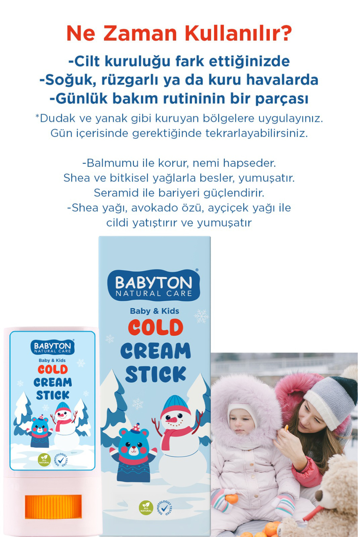 BABYTON Doğal Cold Stick Nemlendirici ve Besleyici-Soğuk Hava Yıpratıcı Etki Karşıtı fotoğrafı 3 (önizleme)