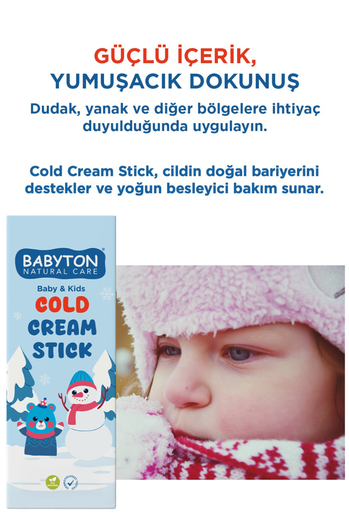BABYTON Doğal Cold Stick Nemlendirici ve Besleyici-Soğuk Hava Yıpratıcı Etki Karşıtı fotoğrafı 2 (önizleme)