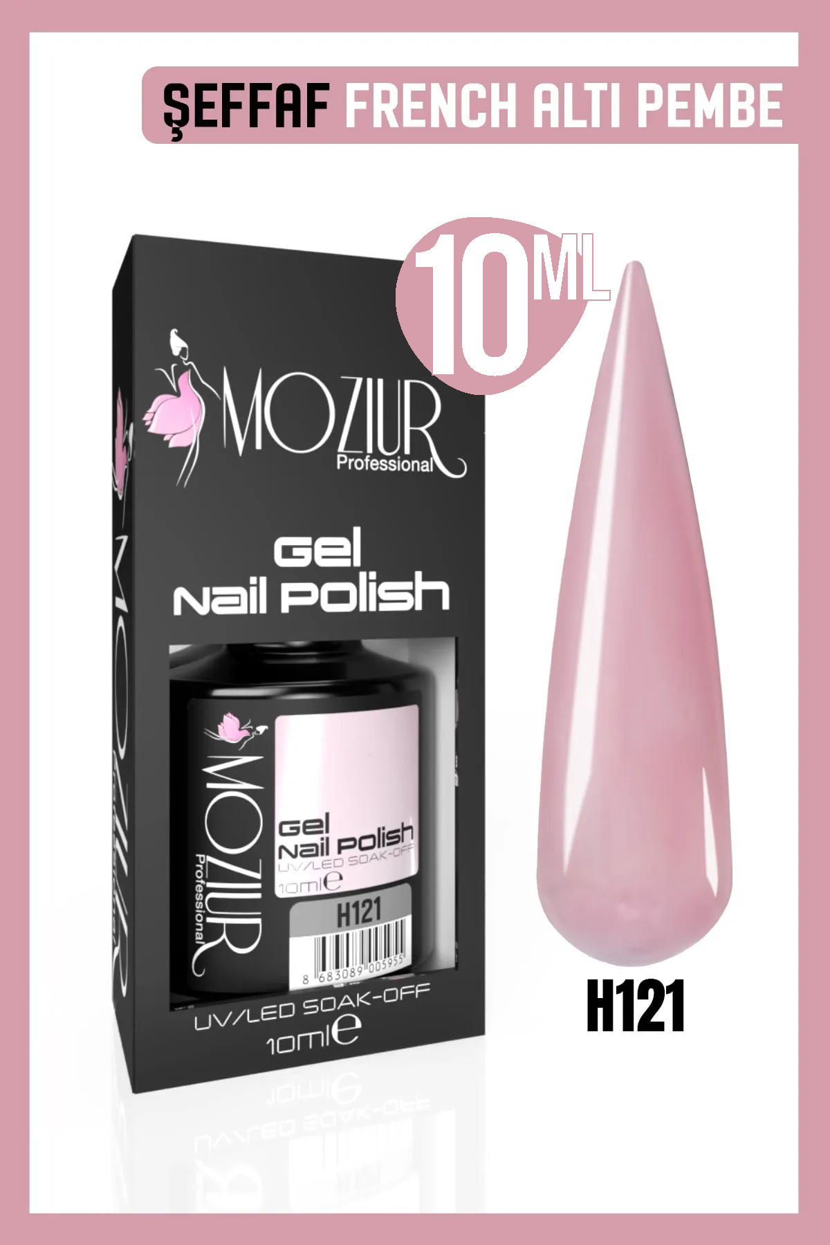 MOZIUR Kalıcı Oje Uv Led H121 (ŞEFFAF RENK) 10ml — رنگارنگ 8683089004750