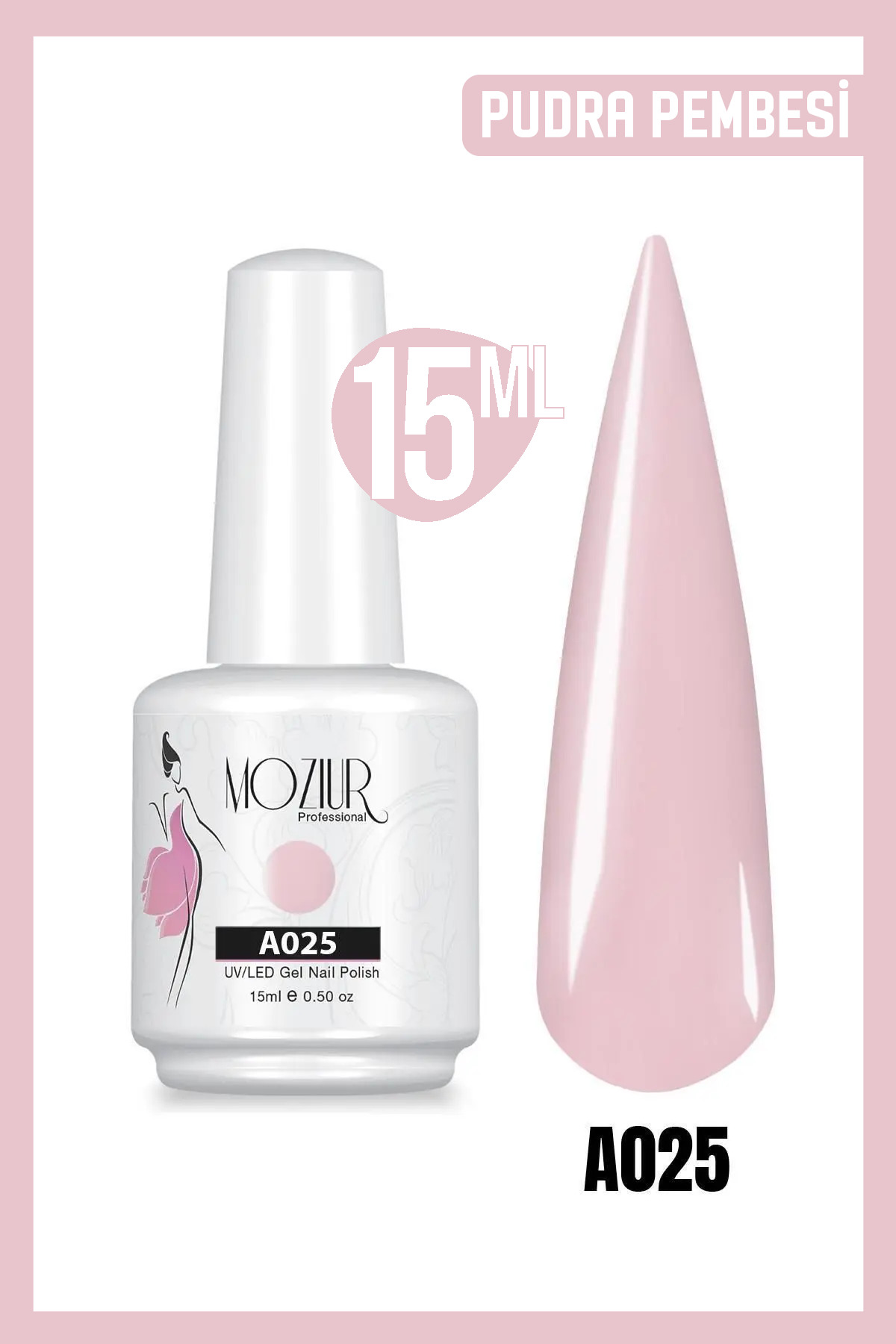 MOZIUR Kalıcı Oje UV Led A025 (PEMBE SERİSİ) 15ml — صورتی 8683089006020