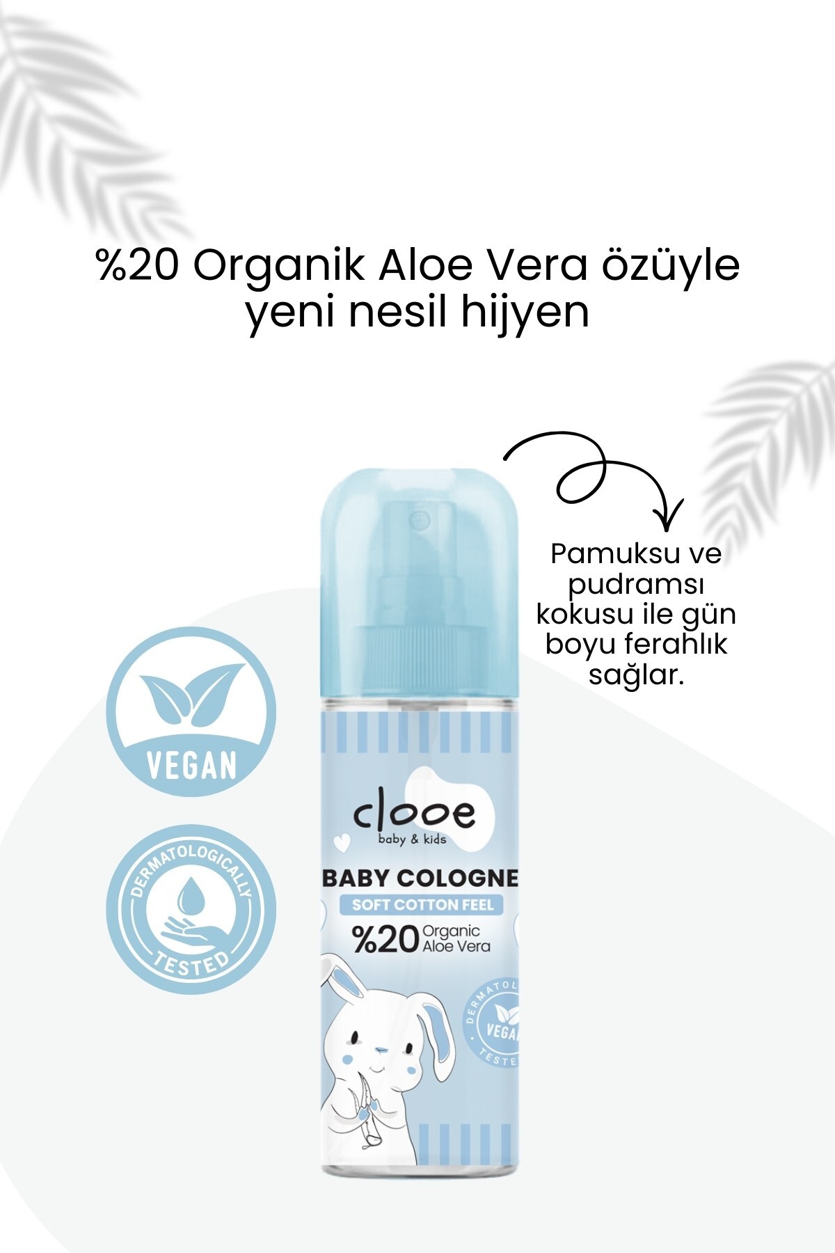 clooe Vegan Organik Aloe Vera Özlü Nemlendirici Pamuksu Bebek Kolonyası Çanta Boyu 150 ml fotoğrafı 2 (önizleme)