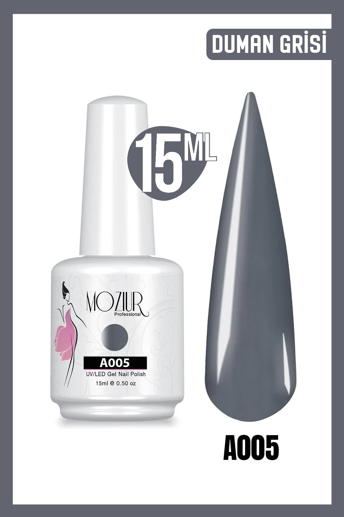 MOZIUR Kalıcı Oje UV Led A005 (GRİ SERİSİ) 15ml — خاکستری 8683089006020