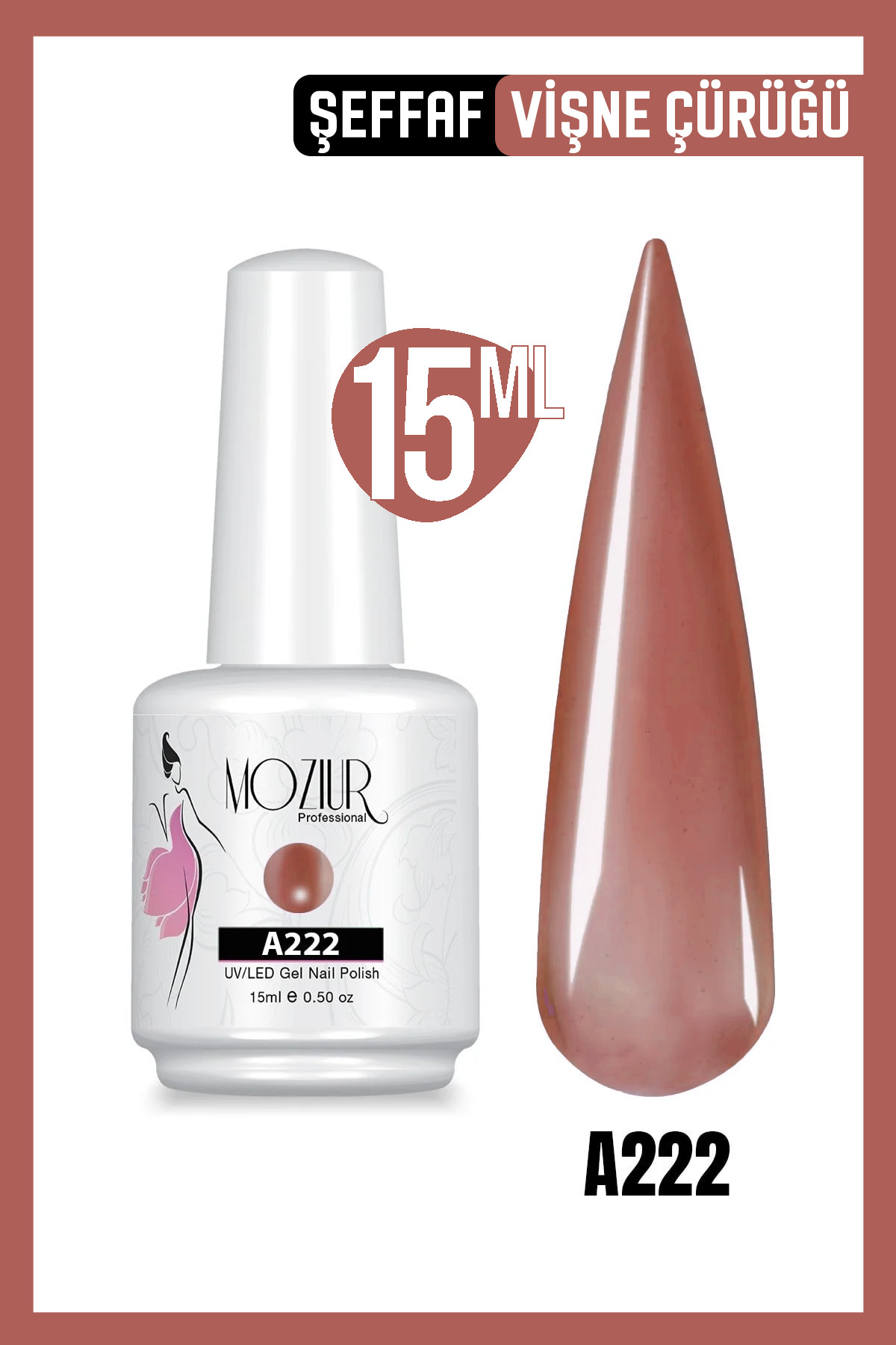 MOZIUR Kalıcı Oje Uv Led A222 (ŞEFFAF SERİ) 15ml — صورتی 868308900692101