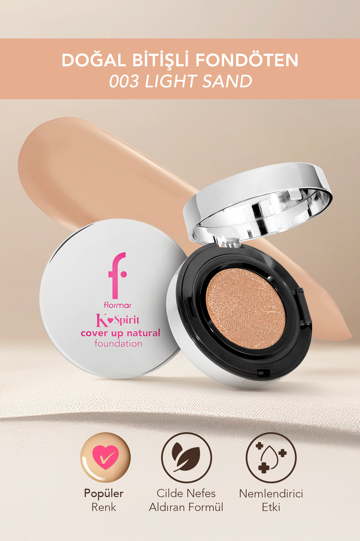 Flormar K-Spirit Cover Up Yoğun Kapatıcı Pürüzsüz Doğal Bitişli Cushion Fondöten - 003 Light Sand - Fiyatı, Yorumları