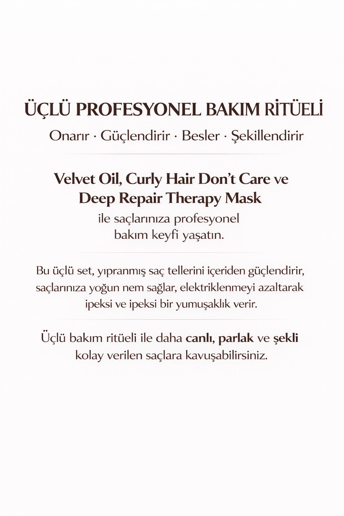 3’LÜ BAKIM MASKE-SERUM-BUKLE BELİRGİNLEŞTİRİCİ — MN-3-SET — تصویر 2 از 3