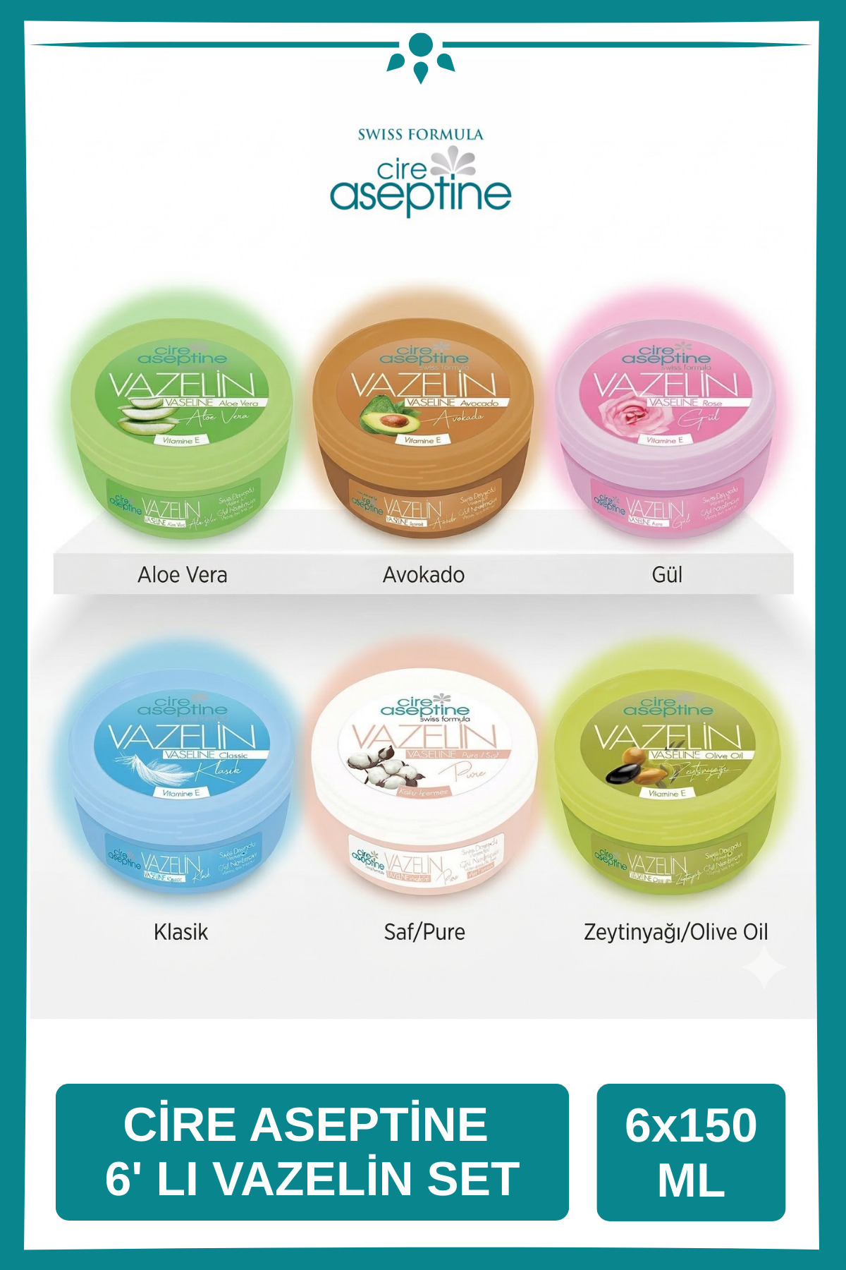 CIRE ASEPTINE VAZELİN 150ML 6 LI KARMA — PR01098
