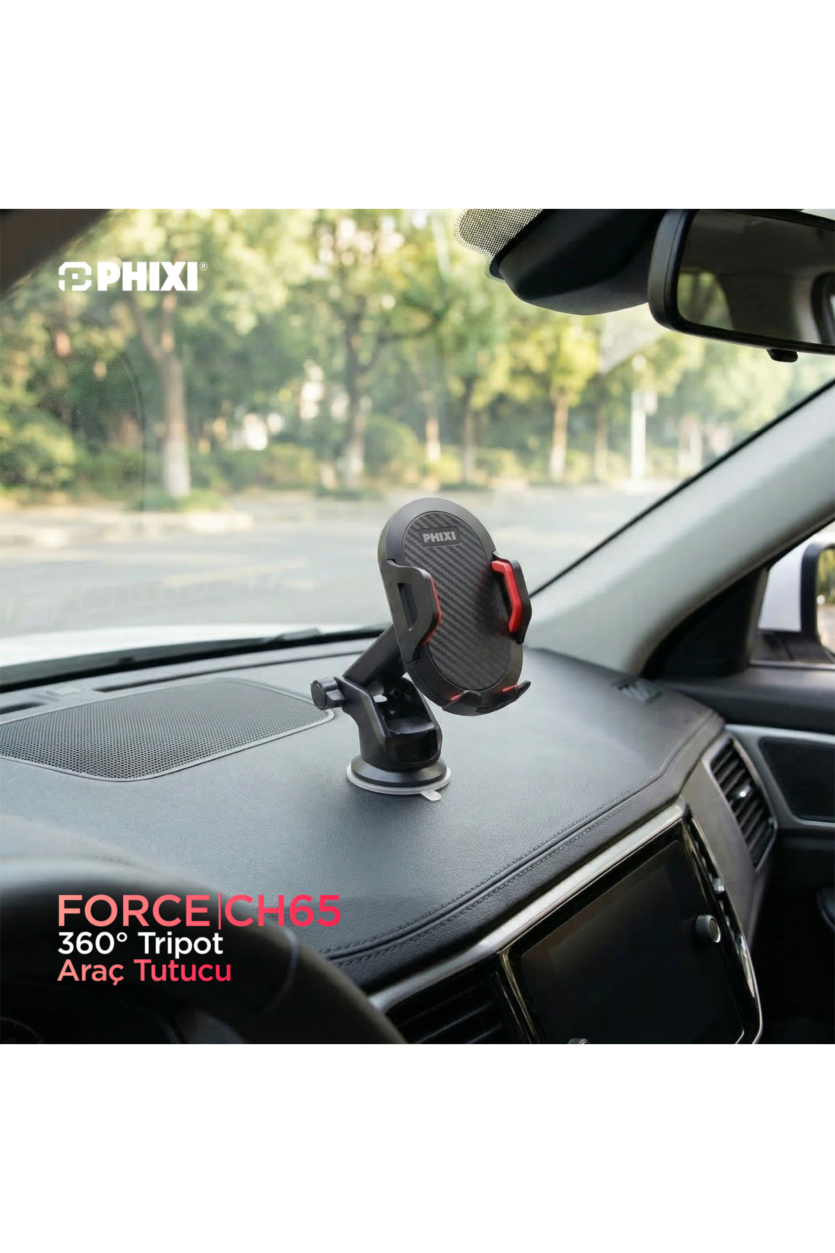 Phixi Force CH65 Kavramalı 360° Tripot Araç Tutucu - Fiyatı, Yorumları