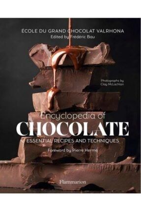 Encyclopedia Of Chocolate: Essential Recipes And Techniques K9782080203663