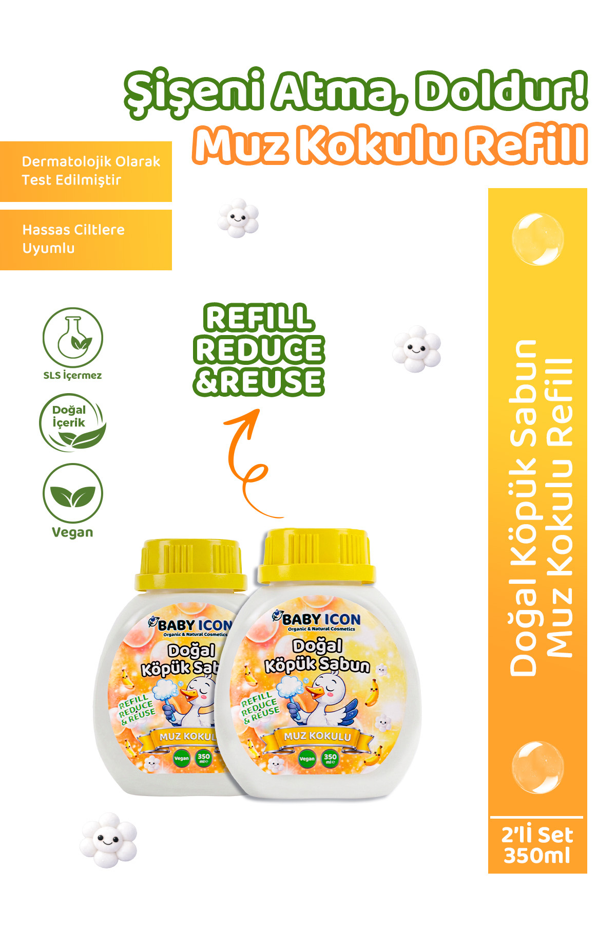Baby İcon 2li Yedek Dolum - Doğal Çocuk Köpük Sabun 350 ml Muz Kokulu - Fiyatı, Yorumları