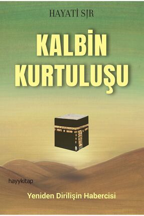 Hayykitap Kalbin Kurtuluşu / Hayati Sır