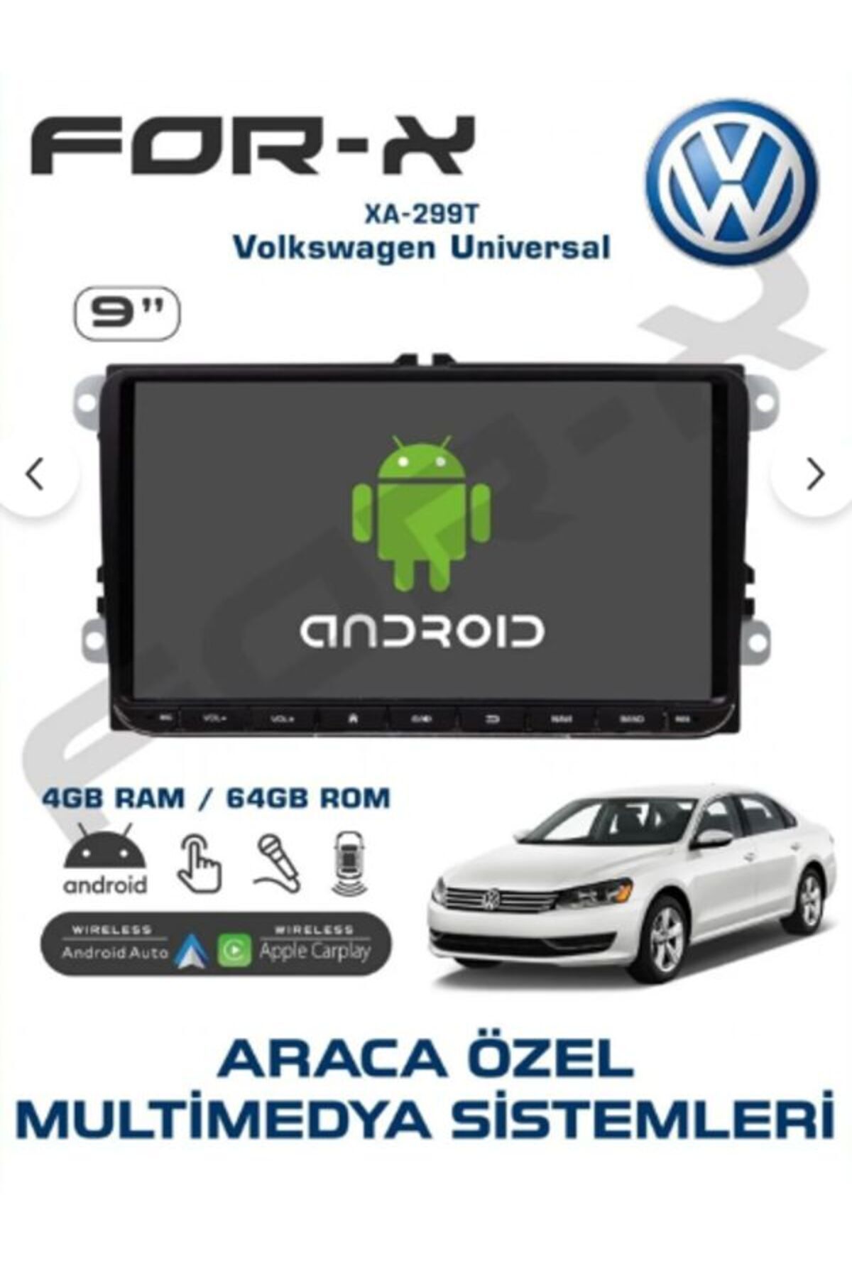 For-X XA-299T 4 RAM 64 HAFIZA 9 İNÇ WOLKWAGEN UYUMLU UNIVERSAL