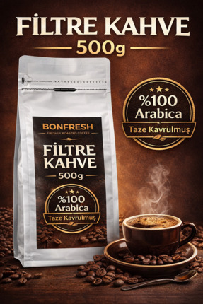 BONFRESH Filtre Kahve 500g %100 Arabica Taze Kavrulmuş Öğütülmüş Kahve