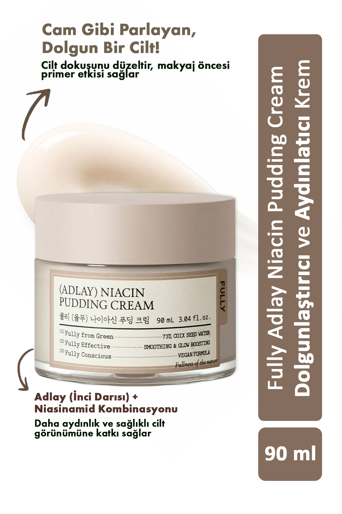 FULLY Adlay Niacin Pudding Cream - Dolgunlaştırıcı ve Aydınlatıcı