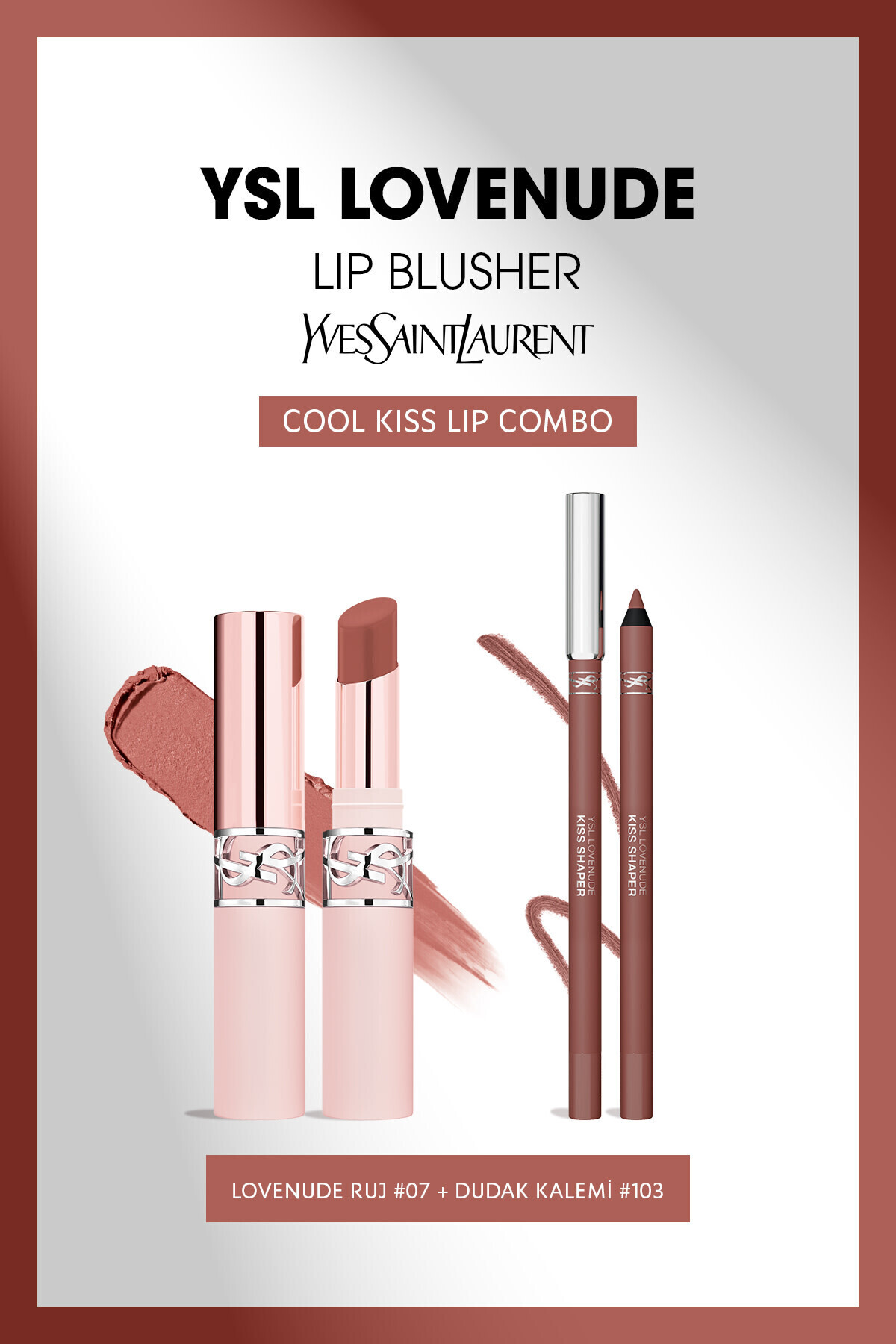 Yves Saint Laurent Cool Kiss Lip Combo Makyaj Seti - Lovenude Mat Ruj 07 & Lovenude Dudak Kalemi 103 7829999999295 - Fiyatı, Yorumları