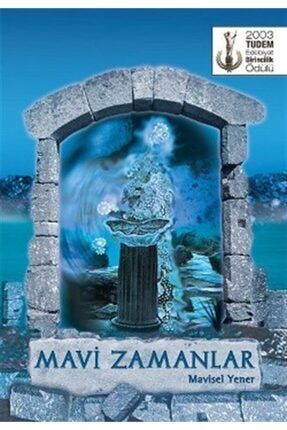 Mavi Zamanlar - Ciltli / KİTAPG.1-9786059604437