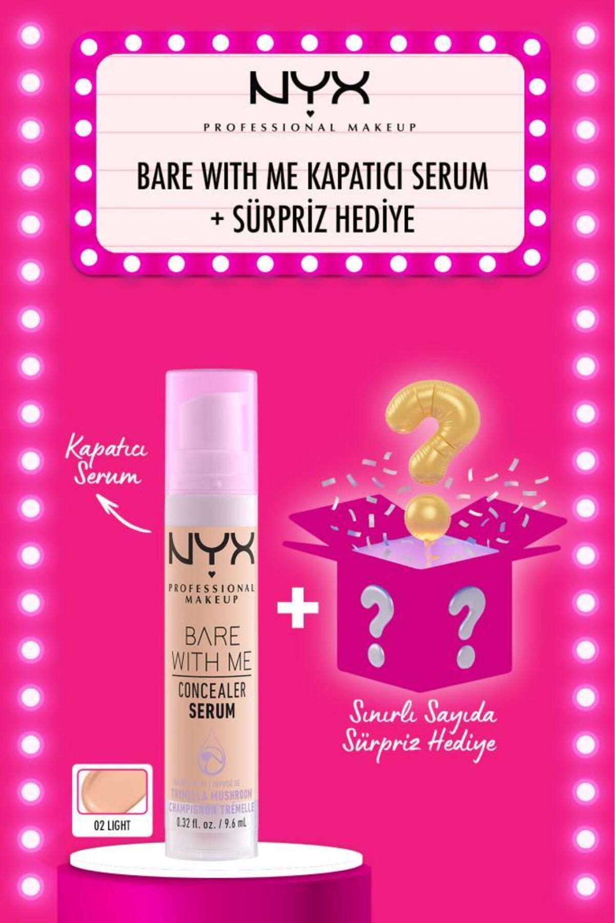 NYX Professional Makeup Bare With Me Kapatıcı Serum 02 Light Concealer + Sürpriz Tam Boy NYX Hediyesi - Fiyatı, Yorumları