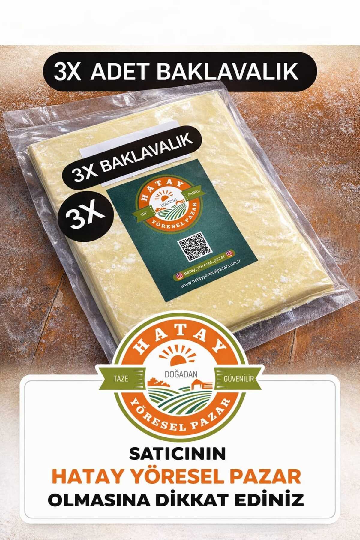 Hatay yöresel pazar 3 Paket Baklavalık Yufka - Fiyatı, Yorumları