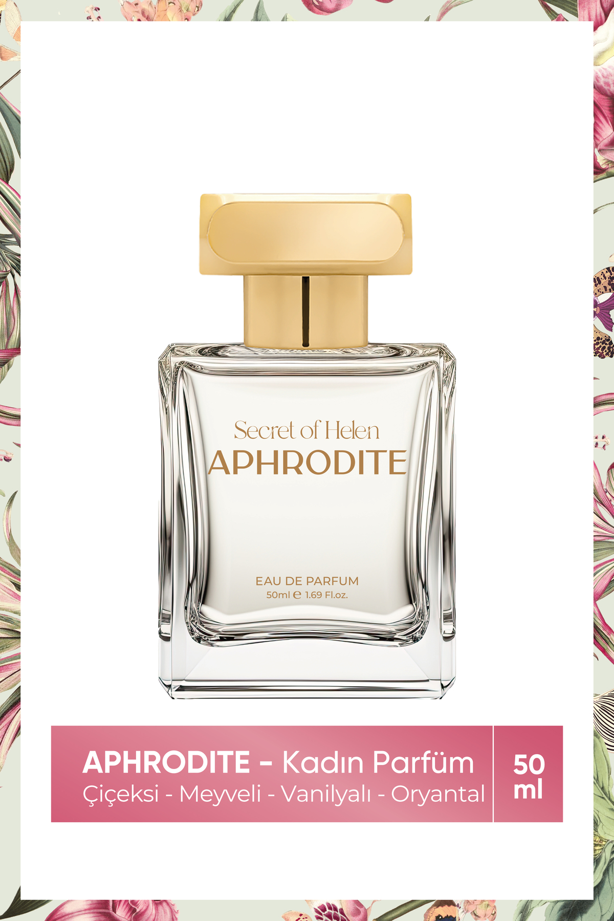 Secret of Helen Aphrodite EDP Kadın Parfüm,Çiçeksi-Oryantal, Yasemin, Vanilya, Pralin, Paçuli, 50ml - Fiyatı, Yorumları