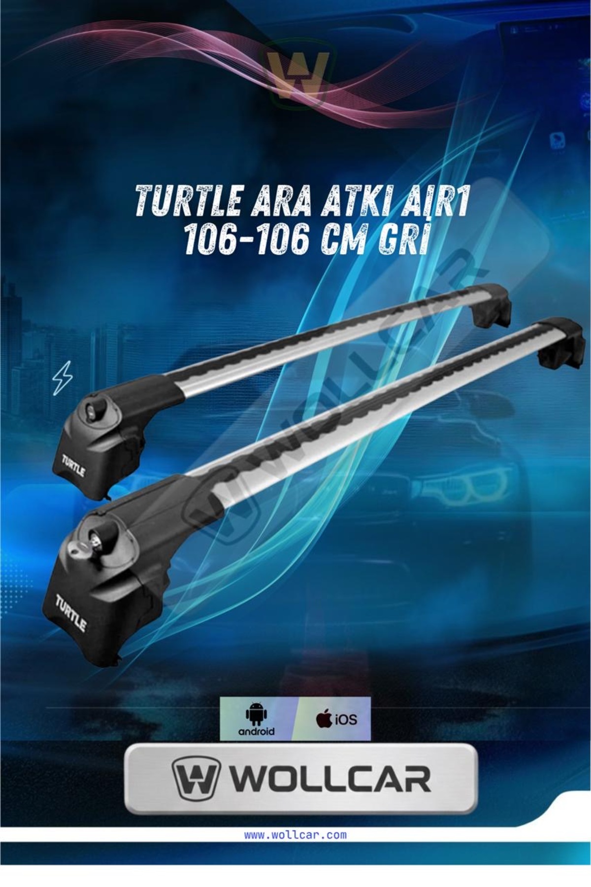 WOLLCAR TURTLE ARA ATKI AIR1 106-106 CM GRi port bagaj tavan
