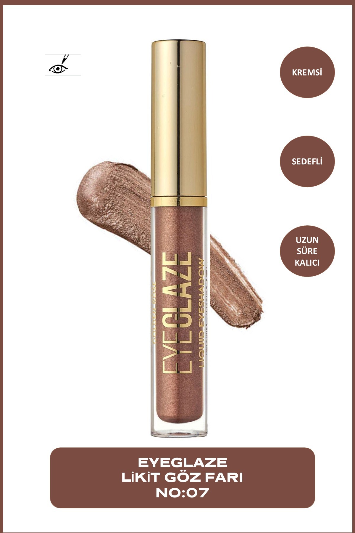 Golden Rose Eye Glaze Liquid Eyeshadow - 07 Topaz - Likit Far — قهوه‌ای P-EYG
