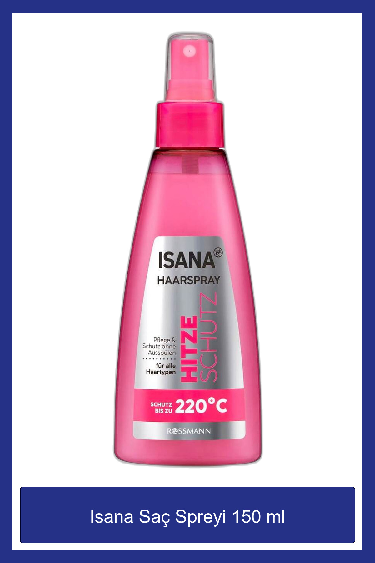 ISANA Saç Spreyi Tüm Saçlar İçin 150 ml — RSS21