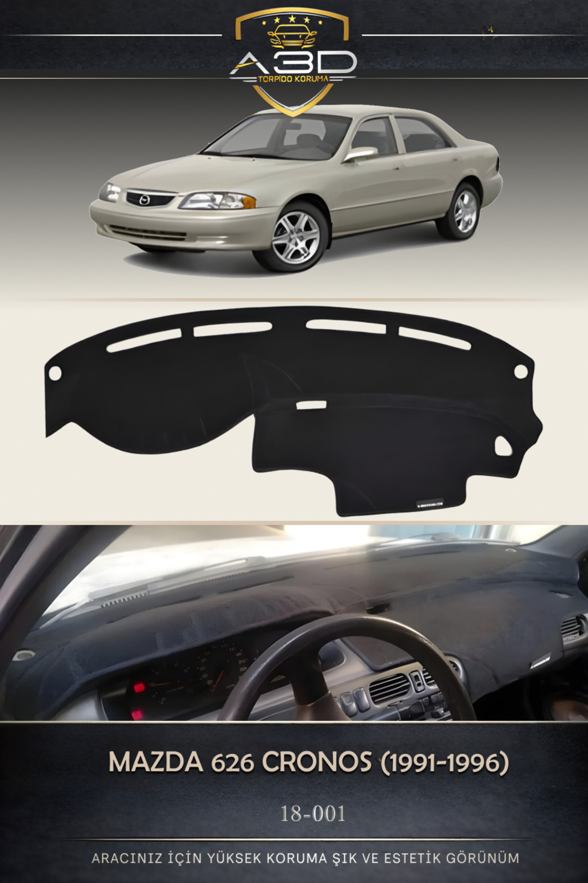 A3D TORPİDO KORUMA Mazda 626 CRONOS (1991-1996) Ön Gögüs Panel