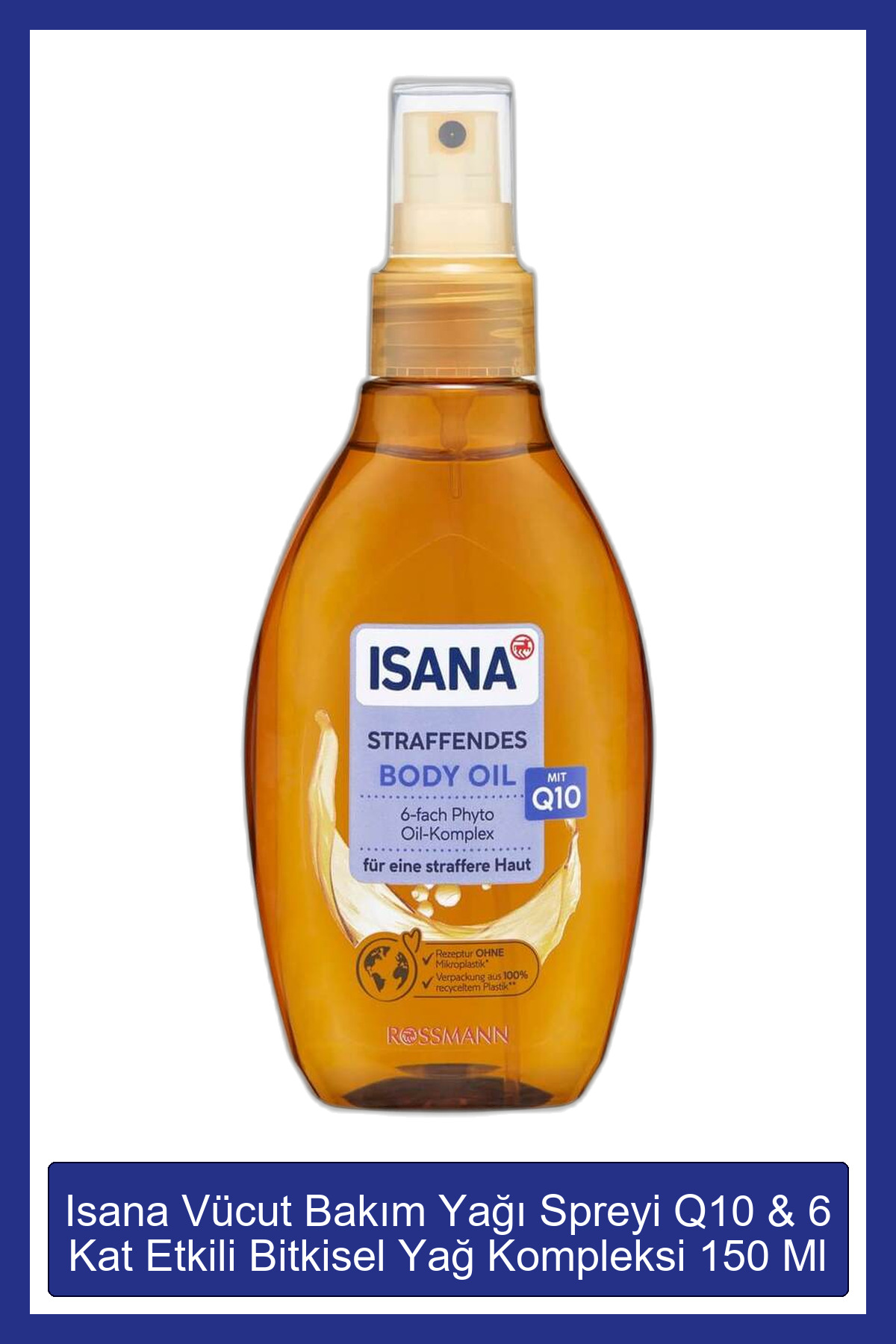 ISANA Vücut Bakım Yağı Spreyi Q10 & 6 Kat Etkili Bitkisel Yağ Kompleksi 150 Ml - Fiyatı, Yorumları