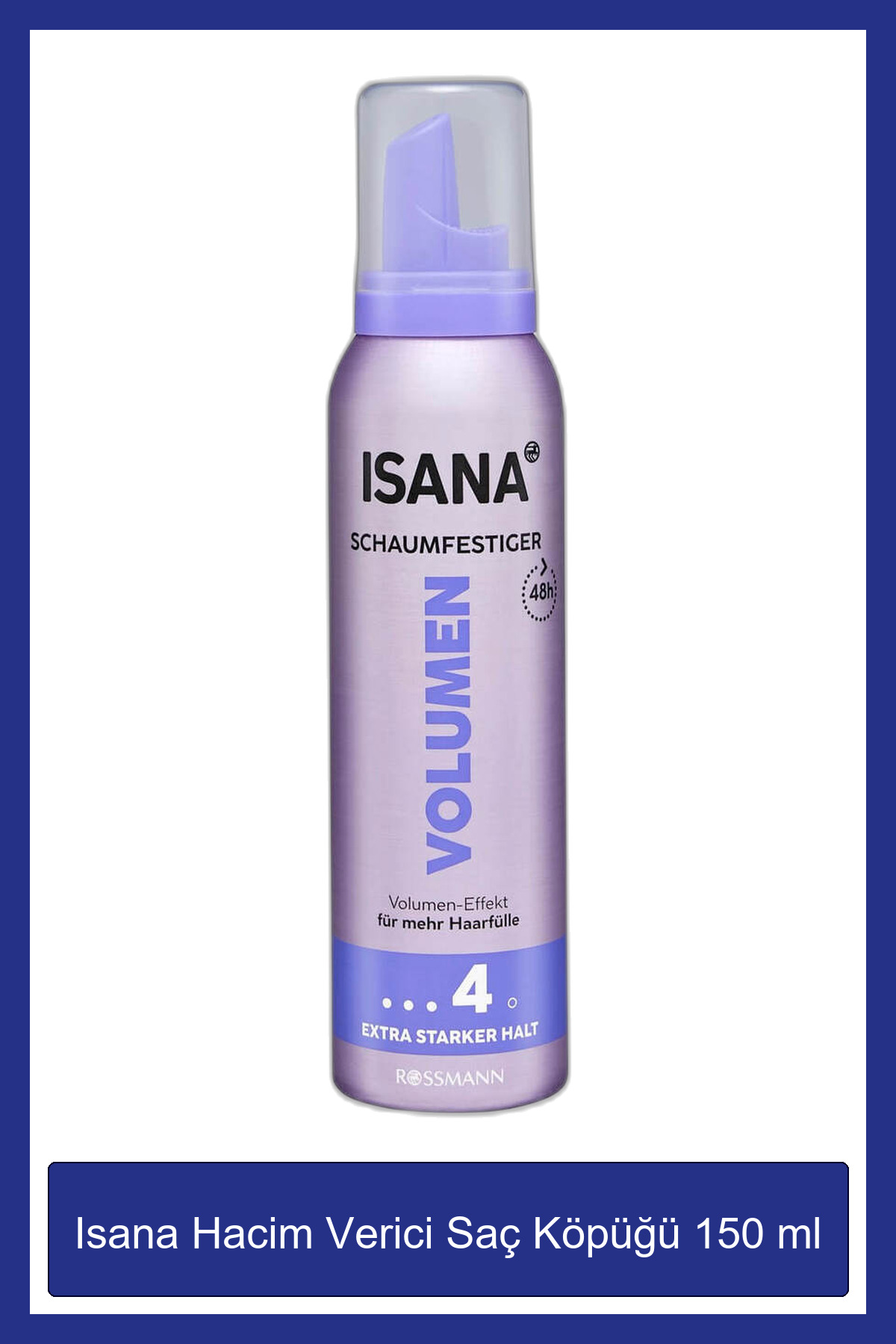 ISANA Hacim Verici Saç Köpüğü 150 ml — SR12062120