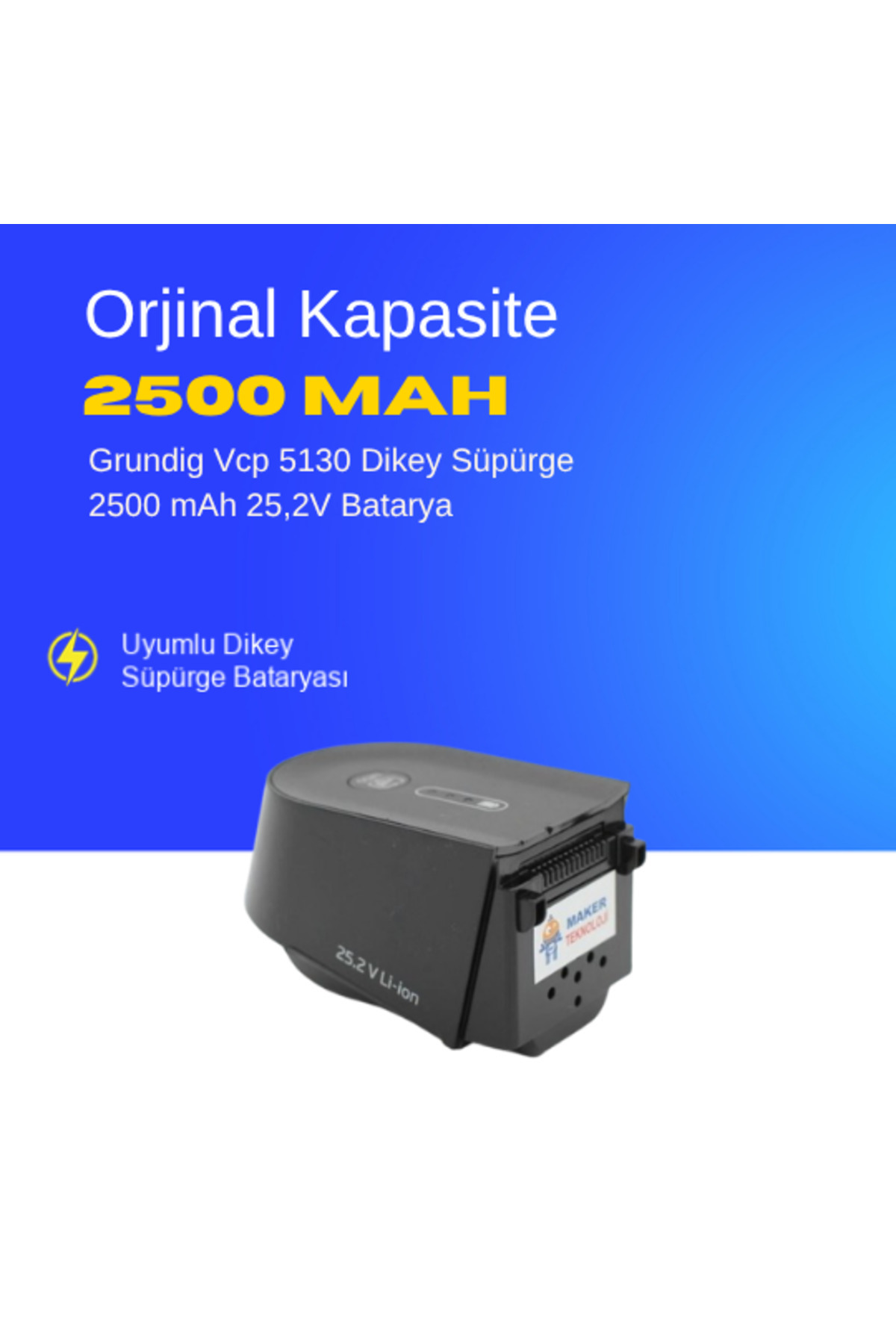 ümit maker Grundig Vcp 5130 Dikey Süpürge 2500 mAh 25,2V Batarya