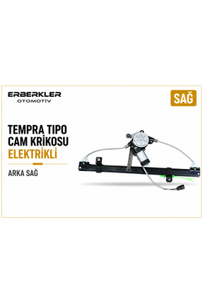 ERBERKLER OTOMOTİV TEMPRA TİPO CAM KRİKOSU ARKA SAĞ