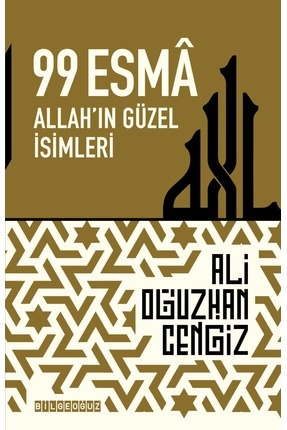 Bilgeoğuz Yayınları 99 ESMA ALLAH’IN GÜZEL İSİMLERİ