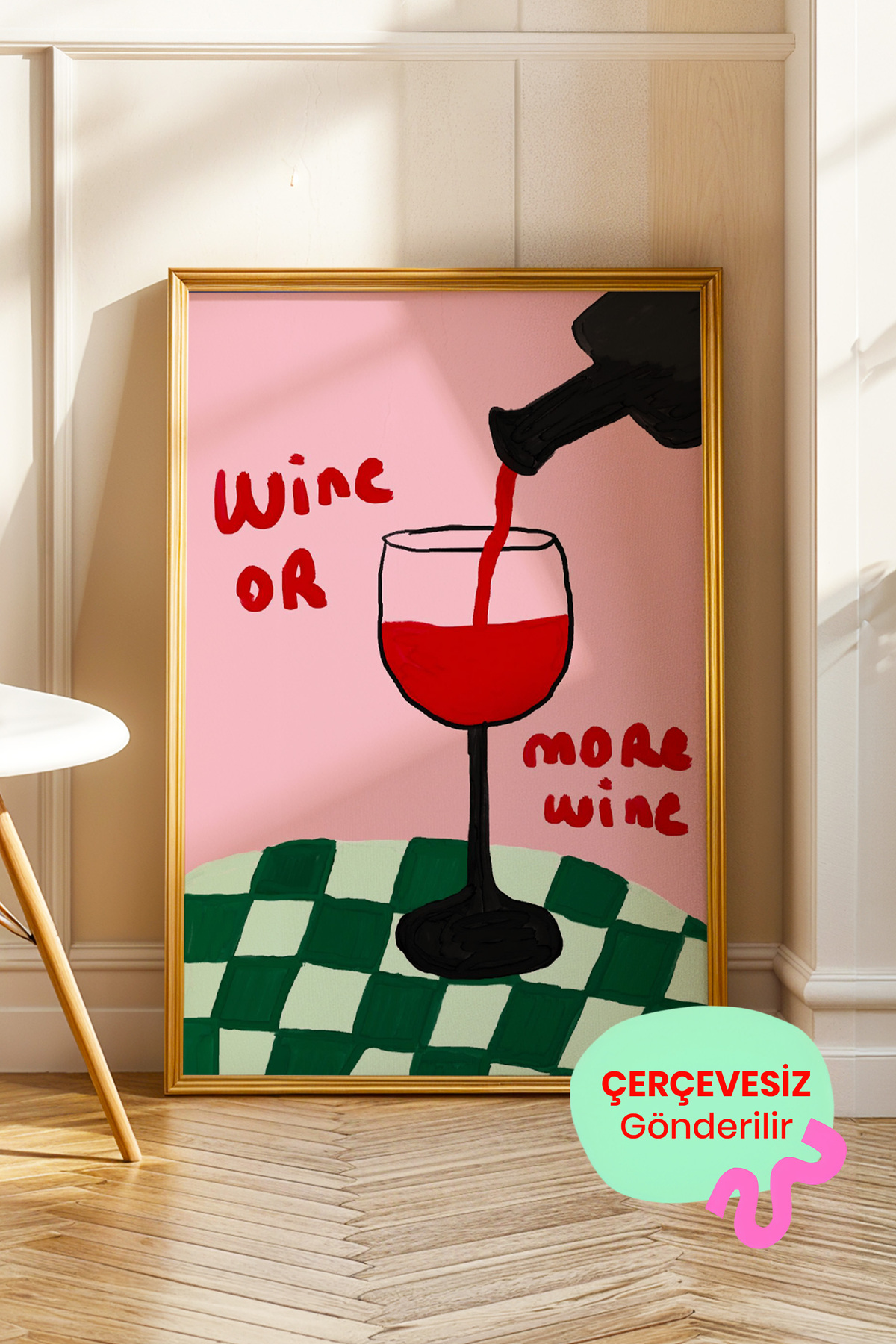 Şarap Temalı Slogan Poster Wine or More Wine Bar Duvar Dekoru Çerçevesiz