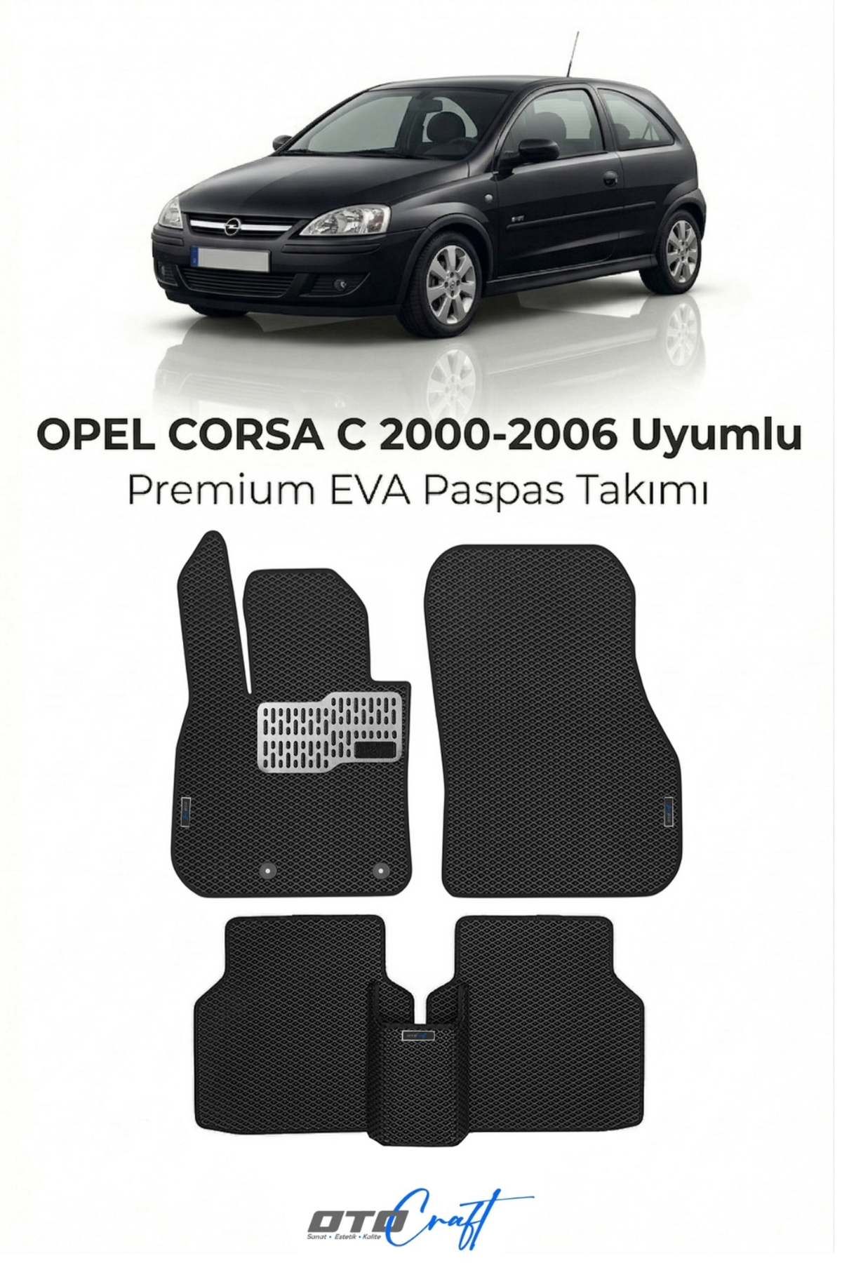 OTOCRAFT Opel Corsa C (2000-2006) Araca Özel 3D Havuzlu Eva Paspas Tam Set 5 Parça