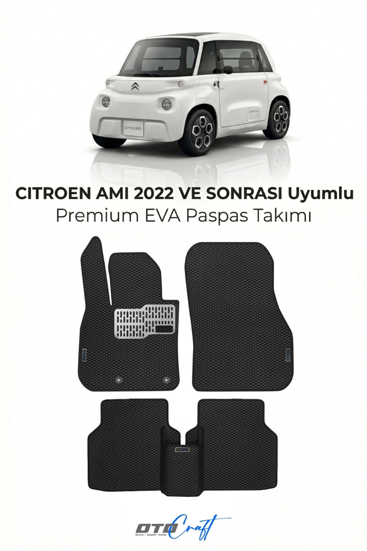 OTOCRAFT Citroen Ami (2022 ve Sonrası) Araca Özel 3D Havuzlu Eva