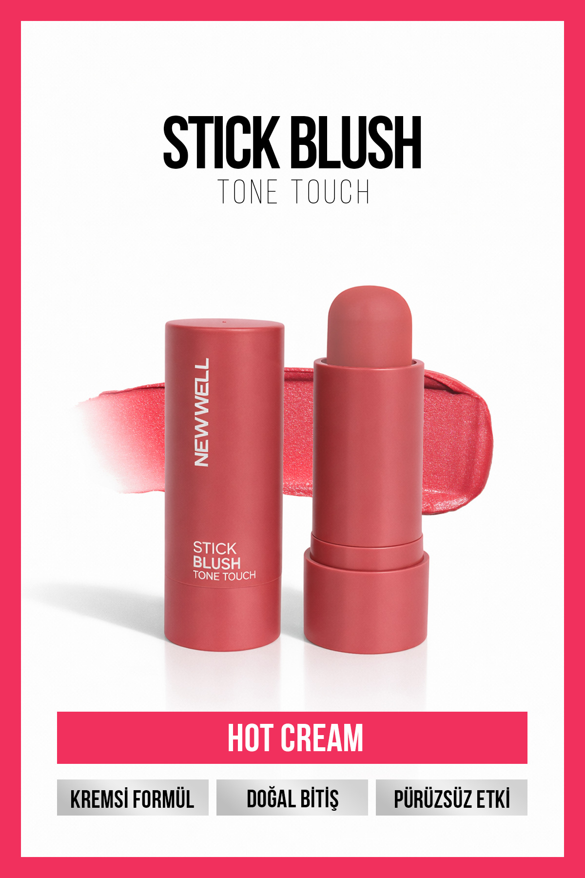 New Well Stick Blush Tone Touch Hot Cream 05 – Stick Allık - Fiyatı, Yorumları