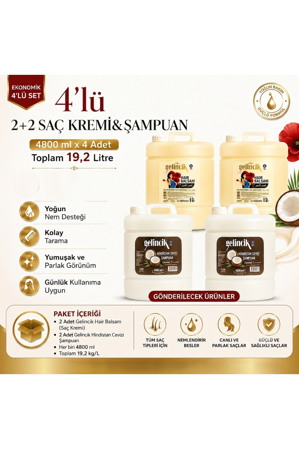 Gelincik HİNDİSTAN CEVİZİ ŞAMPUAN - SAÇ KREMİ - EKONOMİK 4'LÜ SET 2+2 - 4AD*4800ML - TÜM SAÇ TİPLERİ İÇİN — GELİNCİK4LÜSET