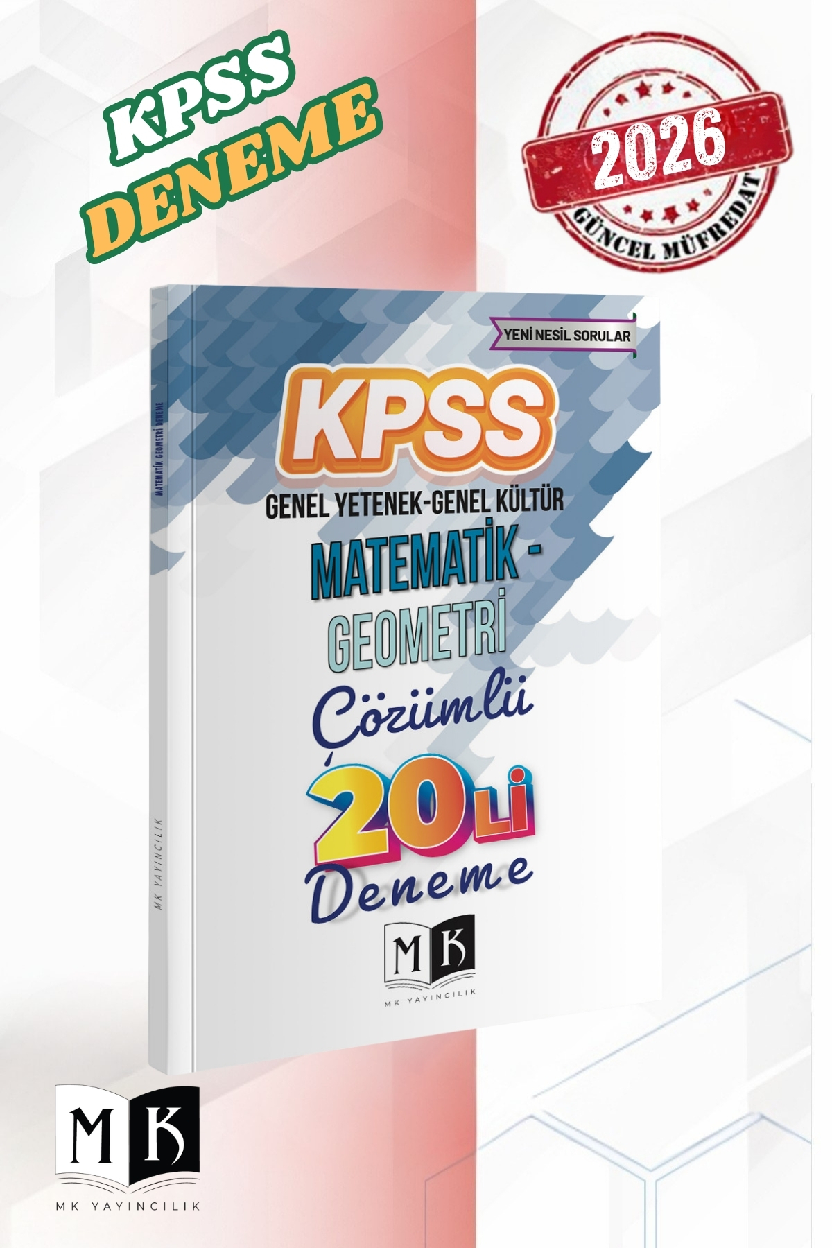 MK Yayıncılık 2026 KPSS MATEMATİK-GEOMETRİ ÇÖZÜMLÜ 20Lİ DENEME