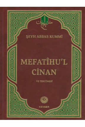 Kevser Yayınları Mefatihu'l Cinan (Ciltli) / Kevser Yayınları / Şeyh Abbas Kummi