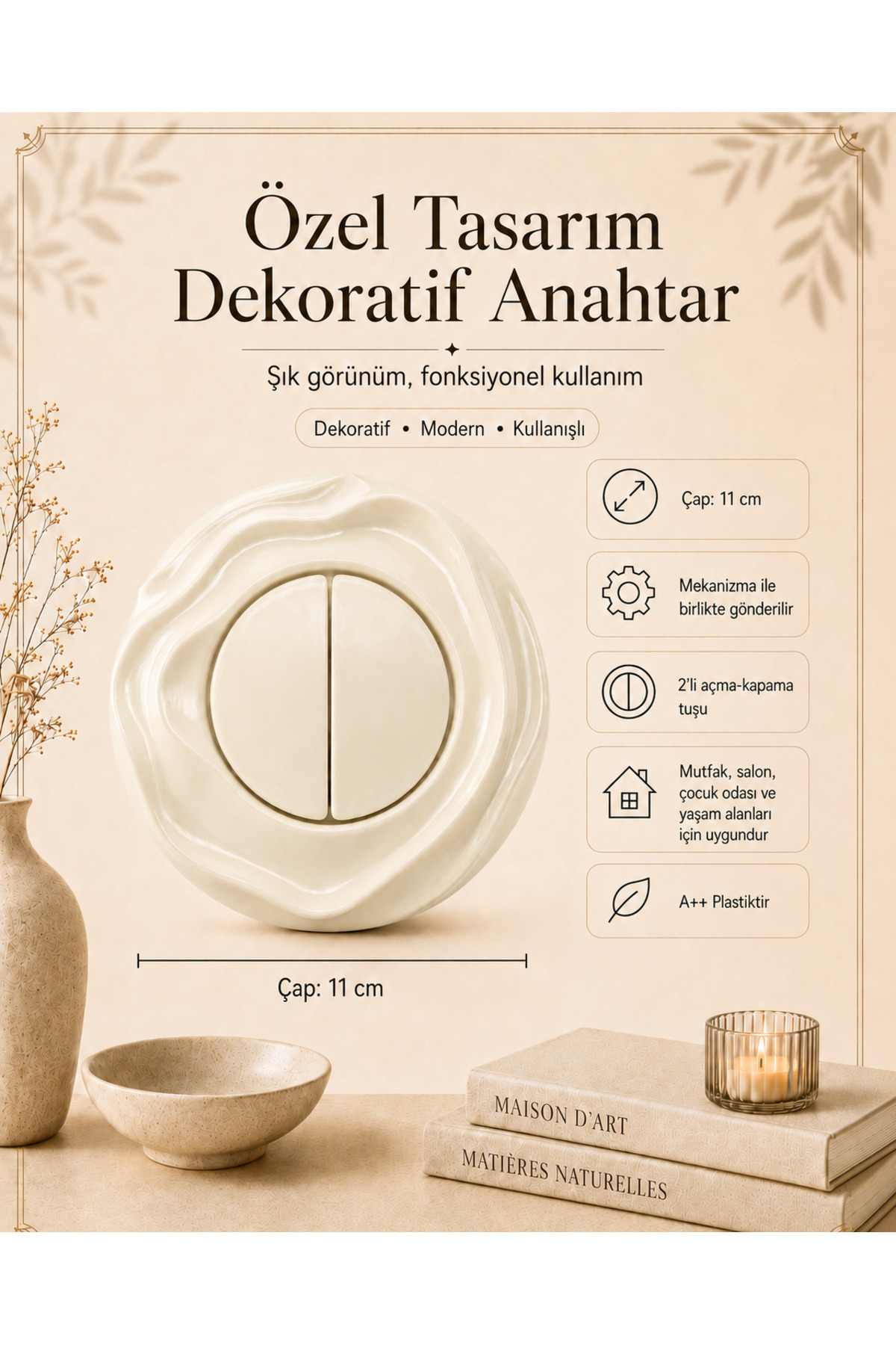 Özel Tasarım Wavy Serisi Krem Renk Dekoratif Anahtar A Kalite Plastik (Mekanizma Dahildir)