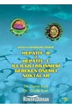 Hepatit - B Ve Hepatit - C Ile Ilgili Bilinmesi Gerekenler 9789754207521