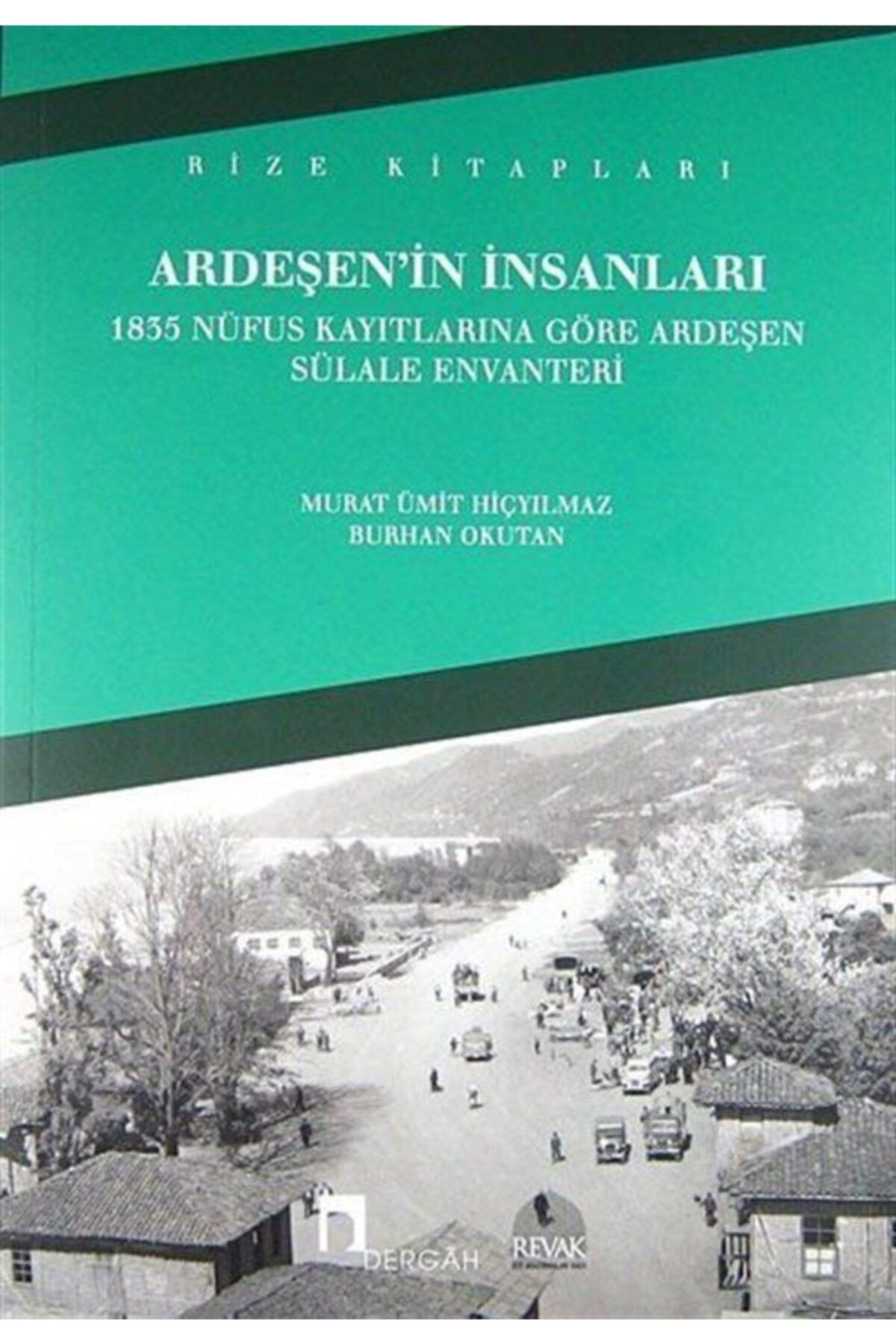 dergah yayinlari ardesen in insanlari
