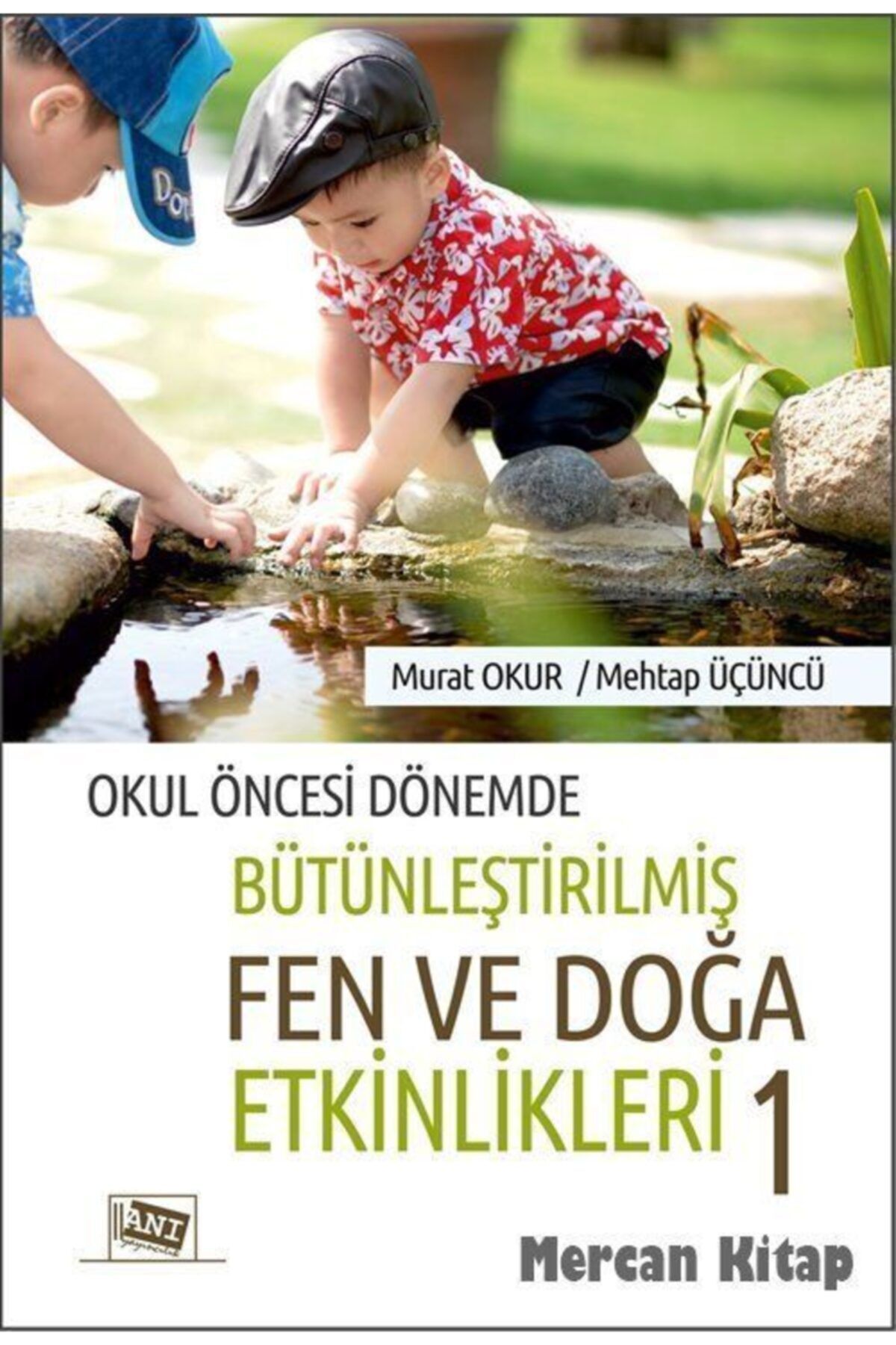 okul oncesi donemde butunlestirilmis fen ve doga etkinlikleri 1