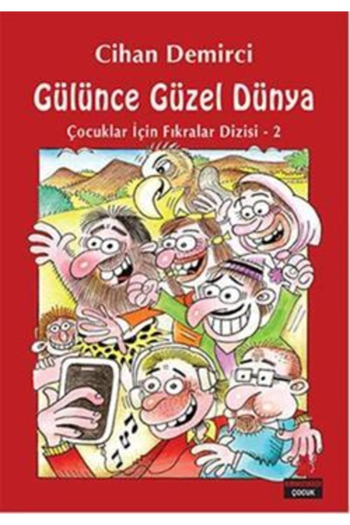 Çocuklar Için Fıkralar Dizisi 2 - Gülünce Güzel Dünya
