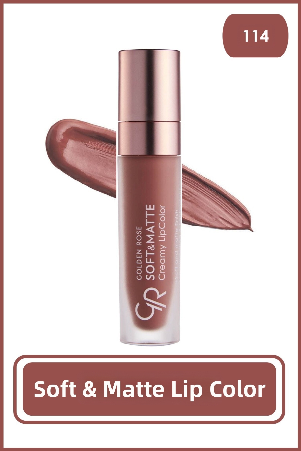 Golden Rose Soft & Matte Creamy Lipcolor No:104 Rustic Brown - Likit Mat Ruj