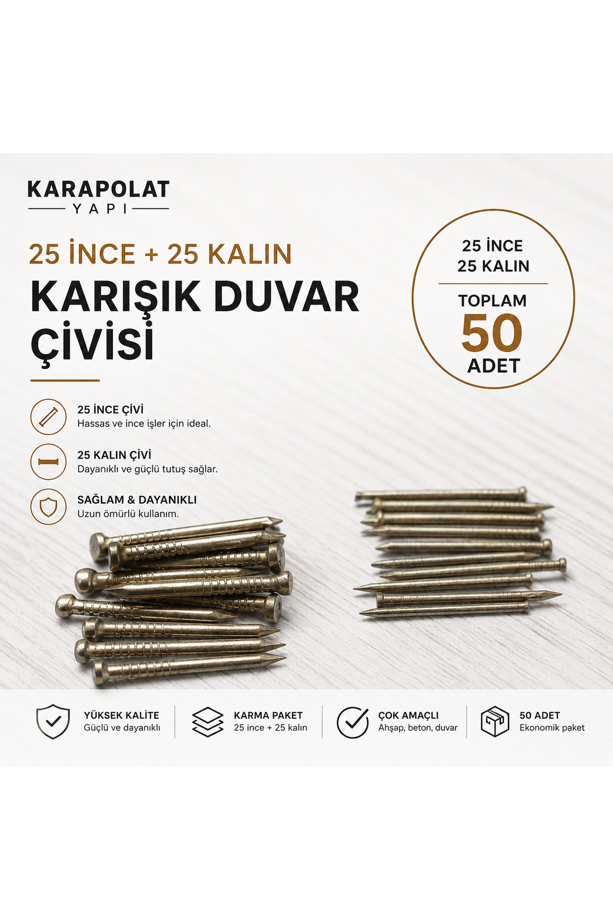 KarapolatYapı 50 Adet Karışık Duvar Çivisi - 25 İnce + 25 Kalın Beton Çivisi