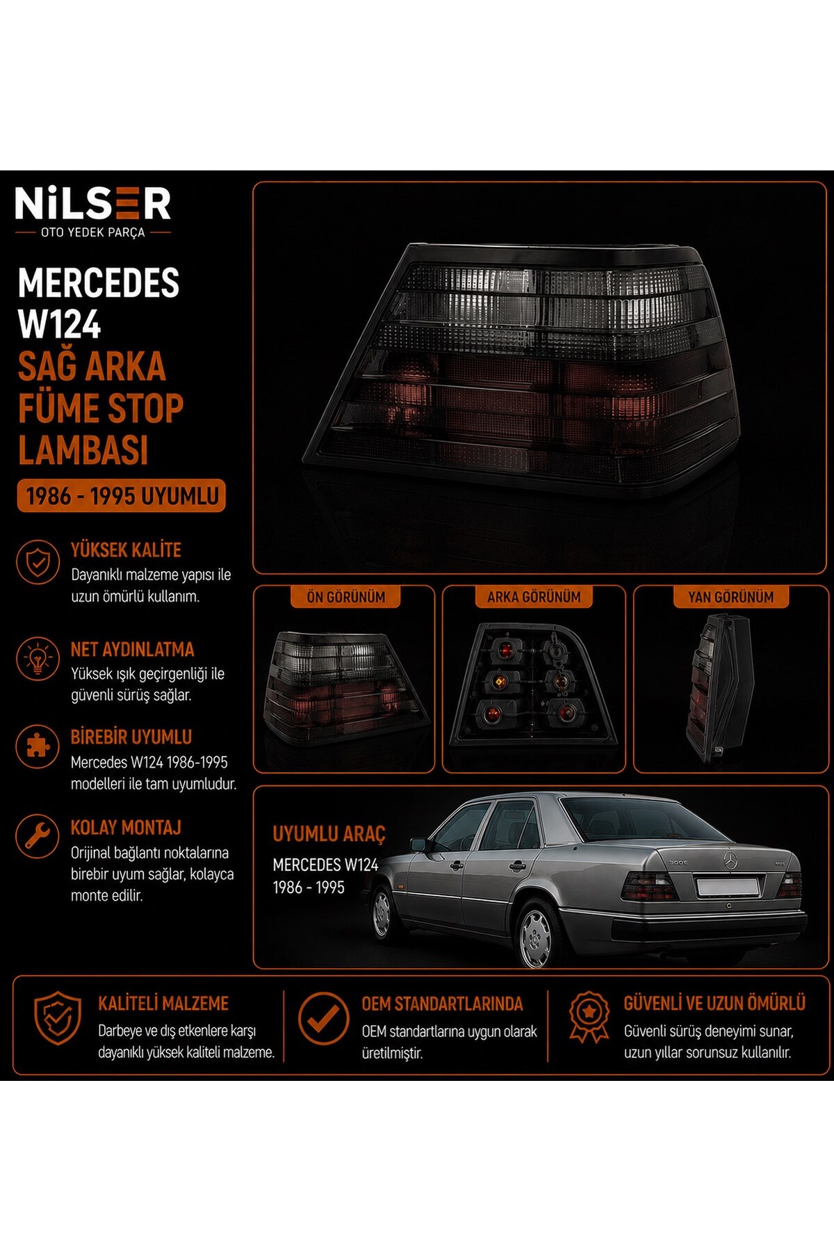 NS Nilser Auto Parts Mercedes W124 200E-230E-E200 Sol Arka FÜME